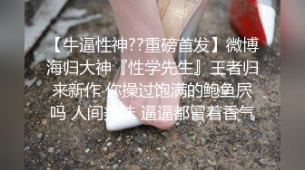 哥哥大力点操我 操死我吧 超可爱乖巧技校蜜桃臀小仙女任人摆弄 床上这么骚