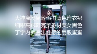 骚货欲女被操吃大鸡巴自慰合集