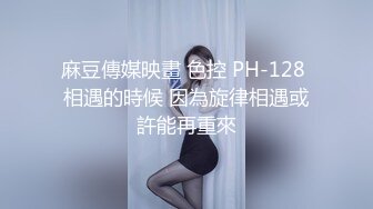 做活动认识的女大学生兼职 带到摄影棚 观音坐莲老汉推车 她说和男朋友从来没啪过这么爽的