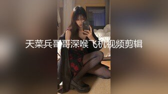 【新速片遞】  无敌大长腿嫩穴女神【健身宝贝】172CM九头身 高挑的顶级完美比例身材 女神御姐回归，自慰激烈到屁股都出汗了 