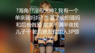 STP16534 极品风骚奶茶妹酒店啪啪，大黑牛自慰水漫金山，美乳粉穴尤物太浪了