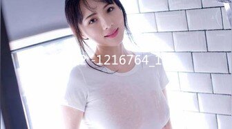 【新速片遞】  妈妈的巨乳闺蜜 长相狐媚的风韵美妇 丰乳肥臀淫荡肉欲身材 两颗肥硕大白奶子一直晃太诱人了