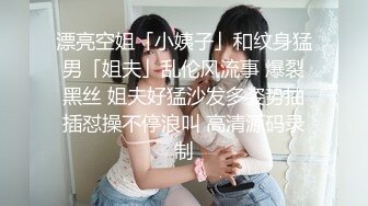 ❤️❤️VIP福利，推特极品长腿苗条烧婊子【橙子】私拍，丝袜塞逼肛塞夹着假阳具公共场合露出边走边紫薇，骚话连天