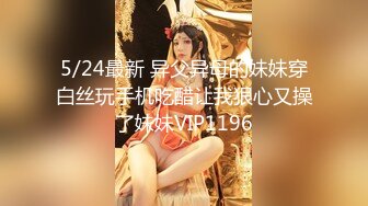 《绝版360补漏泄密激情篇》真实欣赏好多对男女疯狂交合角度好花样多情趣装小情侣偸情男女富婆包养小白脸等非常刺激