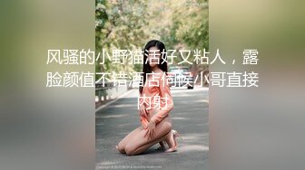 新晋高颜值极品女神【安妮濑文武爱超乖】 专职绿播下海 肤白貌美胸大 骚穴特写看来没少被干