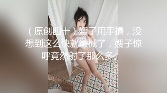 4/10最新 男主老熟人硬不起来不能操少女只能掰穴道具自慰VIP1196