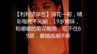 【新片速遞】女神！女神！极品尤物来袭，3小时持续诱惑，蜜桃臀极品无毛粉穴，振动棒抽插出白浆[1.96G/MP4/03:36:31]