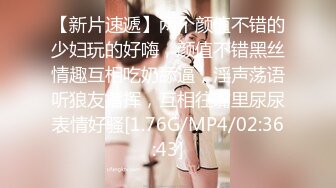 无水印12/14 大奶美女好久没做了好多水射了太快了还说制痒更痒了VIP1196